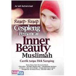 Resep-Resep Cespleng Pemancar Inner Beauty Muslimah Resep-Resep Cespleng Pemancar Inner Beauty Muslimah