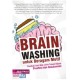 Brain Washing Untuk Beragam Motif