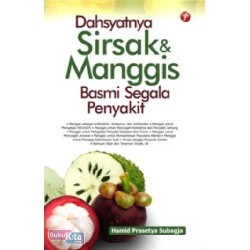 Dahsyatnya Sirsak & Manggis Basmi Segala Penyakit Dahsyatnya Sirsak & Manggis Basmi Segala Penyakit