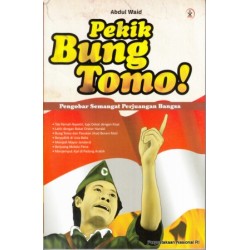 Pekik Bung Tomo! Pekik Bung Tomo!