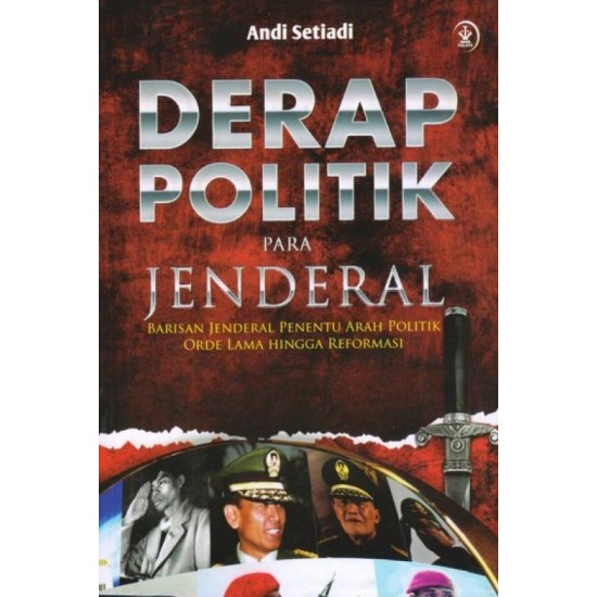 Derap Politik Para Jenderal