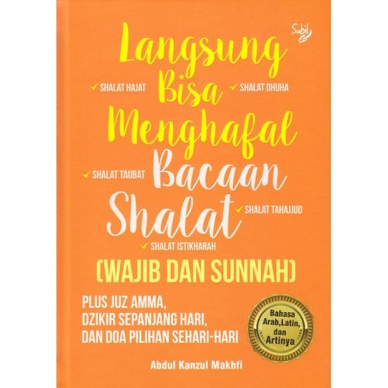 Langsung Bisa Menghafal Bacaan Shalat (Wajib&Sunnah)