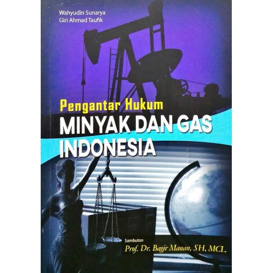 Pengantar Hukum Minyak Dan Gas Indonesia