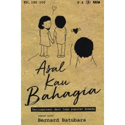 Asal Kau Bahagia Asal Kau Bahagia