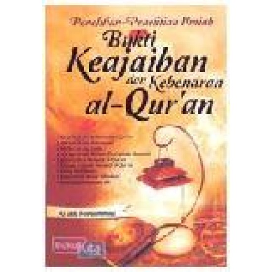 Penelitian-Penelitian Ilmiah Bukti Keajaiban Dan Kebenaran Al Quran