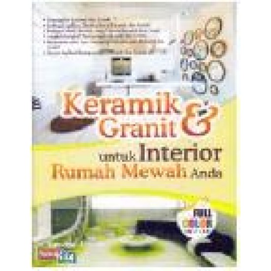 Keramik & Granit Untuk Interior Rumah Mewah Anda (Full Color Edition)