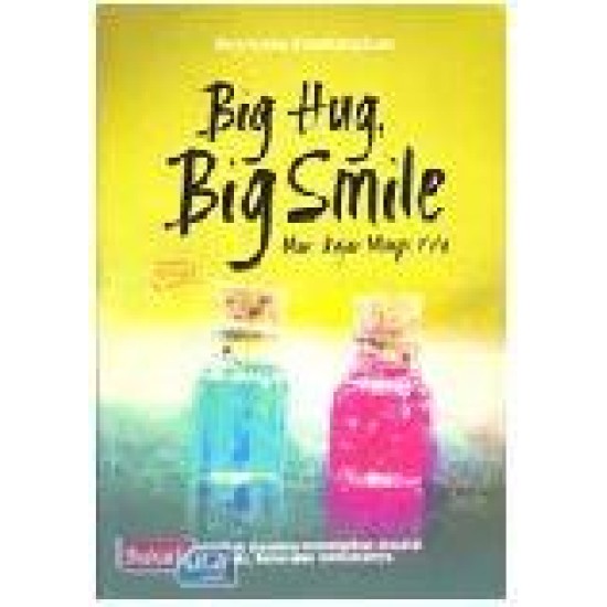 Big Hug, Big Smile: Mari Kejar Mimpi Kita