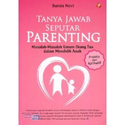 Tanya Jawab Seputar Parenting Tanya Jawab Seputar Parenting