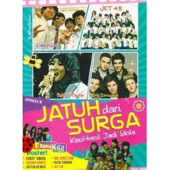 Jatuh Dari Surga : Kecil-Kecil Jadi Idola