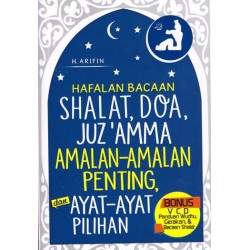Hafalan Bacaan Shalat, Doa, Juz Amma, Amalan-Amalan Penting Dan Ayat-Ayat Pilihan Bonus Cd Hafalan Bacaan Shalat, Doa, Juz Amma, Amalan-Amalan Penting Dan Ayat-Ayat Pilihan Bonus Cd