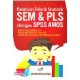 Panduan Teknik Statistik SEM & PLS Dengan SPSS AMOS Panduan Teknik Statistik SEM & PLS Dengan SPSS AMOS
