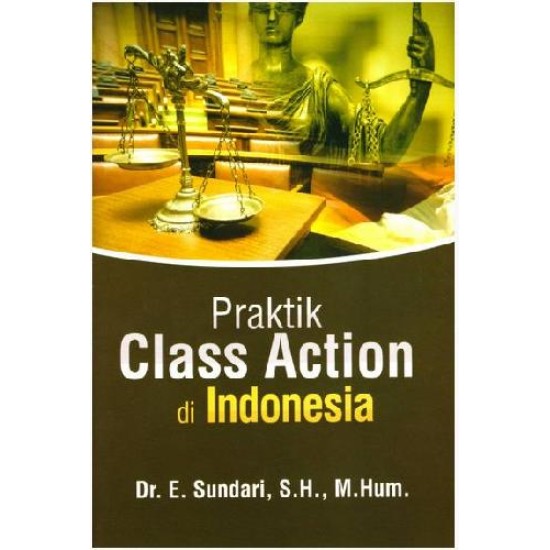 Praktik Class Action Di Indonesia