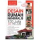 Inspirasi Desain Rumah Minimalis 100 Juta S/D 150 Juta (Full Color)