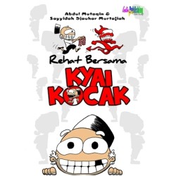 Rehat Bersama Kyai Kocak Rehat Bersama Kyai Kocak