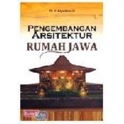 Pengembangan Arsitektur Rumah Jawa Pengembangan Arsitektur Rumah Jawa