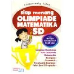 Siap Menang Olimpiade Matematika SD Siap Menang Olimpiade Matematika SD