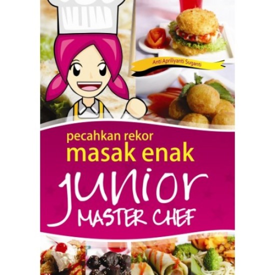 Pecahkan Rekor Masak Enak Junior Master Chef