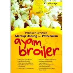 Panduan Lengkap Meraup Untung Dari Peternakan Ayam Broiler Panduan Lengkap Meraup Untung Dari Peternakan Ayam Broiler