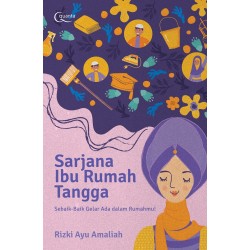 Sarjana Ibu Rumah Tangga Sarjana Ibu Rumah Tangga