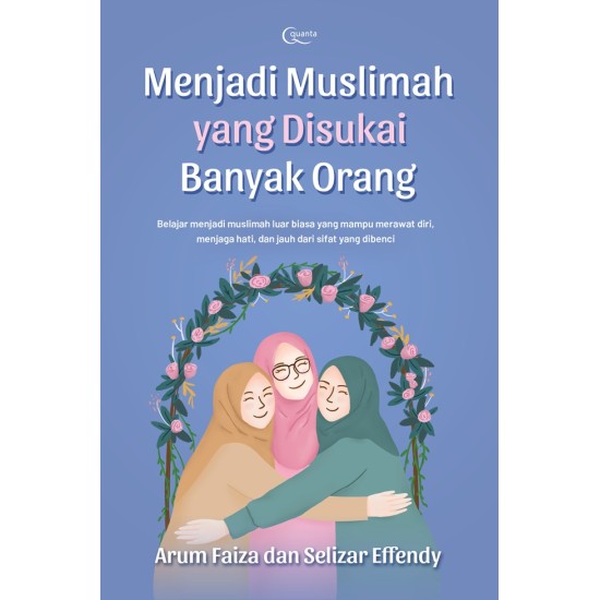 Menjadi Muslimah yang Disukai Banyak Orang