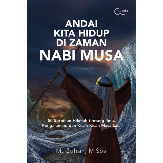 Andai Kita Hidup di Zaman Nabi Musa