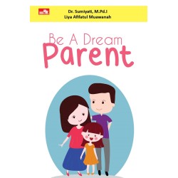 Be A Dream Parent Be A Dream Parent