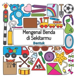 Mengenal Benda di Sekitarmu: Bentuk Mengenal Benda di Sekitarmu: Bentuk