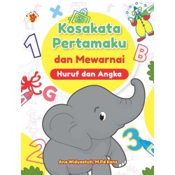 Kosakata Pertamaku Dan Mewarnai: Huruf Dan Angka Kosakata Pertamaku Dan Mewarnai: Huruf Dan Angka