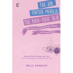 Tak Apa untuk Merasa Tak Baik-Baik Saja Tak Apa untuk Merasa Tak Baik-Baik Saja