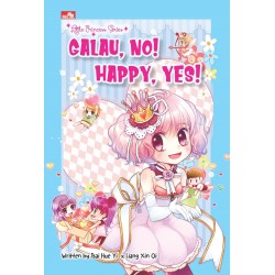 Little Princess Series - Galau, NO! Happy, YES! Little Princess Series - Galau, NO! Happy, YES!