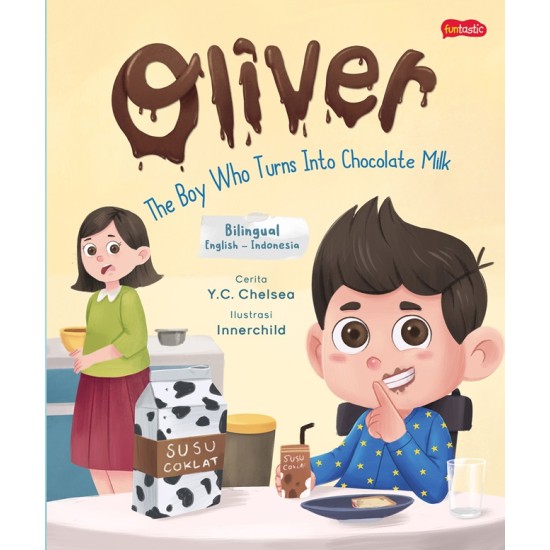 Oliver - The Boy Who Turns Into Chocolate Milk