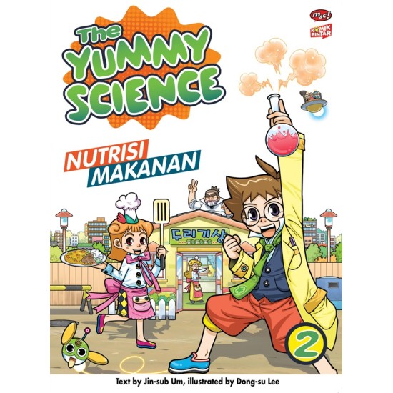 Komik Pintar : The Yummy Science 02 - Nutrisi Makanan