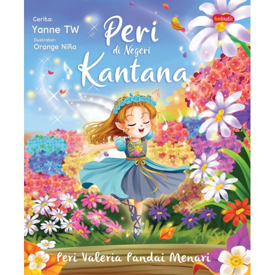 Peri Di Negeri Kantana : Peri Valeria Pandai Menari