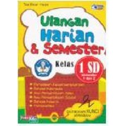Ulangan Harian & Semester Kelas 1 Sd (Semester 1 Dan 2) Ulangan Harian & Semester Kelas 1 Sd (Semester 1 Dan 2)