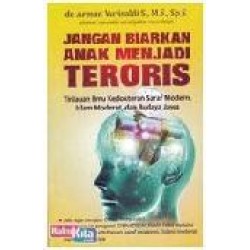 Jangan Biarkan Anak Menjadi Teroris Jangan Biarkan Anak Menjadi Teroris