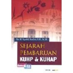 Sejarah Pembaruan KUHP & KUHAP Sejarah Pembaruan KUHP & KUHAP