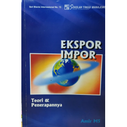 Ekspor Impor;Teori & Penerapannya Ekspor Impor;Teori & Penerapannya