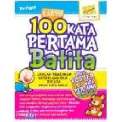 Kartu 100 Kata Pertama Batita (Plus! Poster) Kartu 100 Kata Pertama Batita (Plus! Poster)