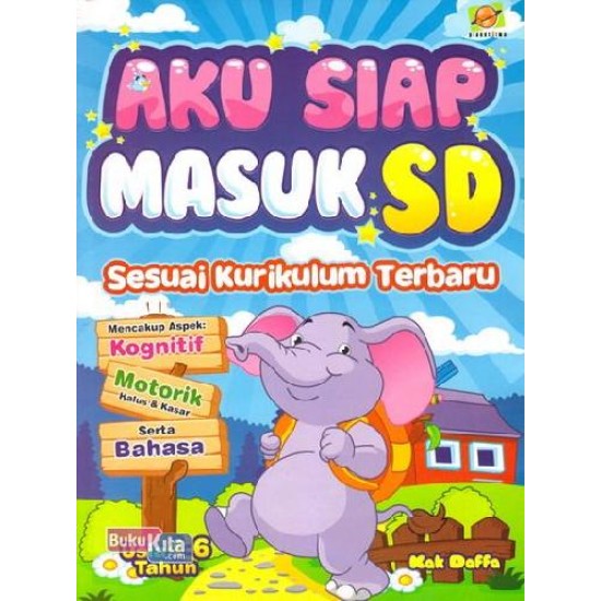 Aku Siap Masuk Sd Sesuai Kurikulum Terbaru