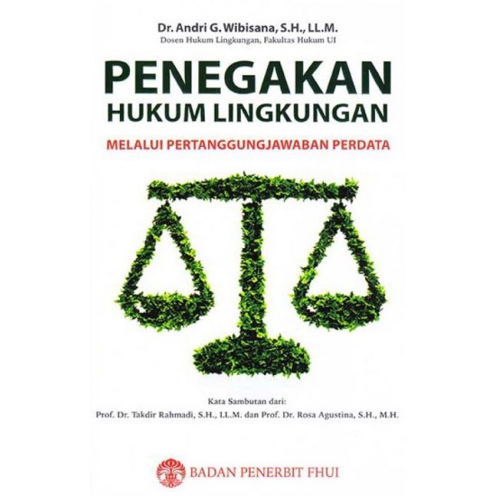 Penegakan Hukum Lingkungan Melalui Pertanggungjawaban Perdata