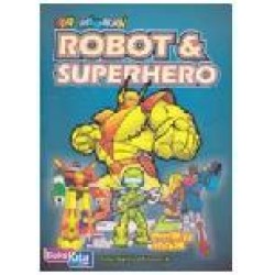 Seri Mewarnai Robot&Superhero (Bonus Poster&Sticker)
