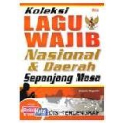 Koleksi Lagu Wajib Nasional&Daerah Sepanjang Masa(Edisi Terlengkap) Koleksi Lagu Wajib Nasional&Daerah Sepanjang Masa(Edisi Terlengkap)