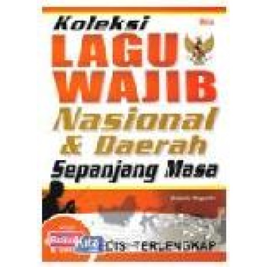 Koleksi Lagu Wajib Nasional&Daerah Sepanjang Masa(Edisi Terlengkap)