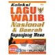 Koleksi Lagu Wajib Nasional&Daerah Sepanjang Masa(Edisi Terlengkap)