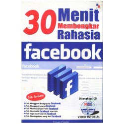30 Menit Membongkar Rahasia Facebook + Cd 30 Menit Membongkar Rahasia Facebook + Cd