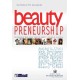 Beauty Preneurship : Entrepreneur Muda Dalam Industri Beauty, Fashion & Lifestyle