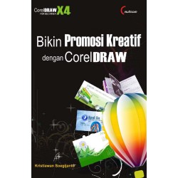 Bikin Promosi Kreatif Dengan Coreldraw Bikin Promosi Kreatif Dengan Coreldraw