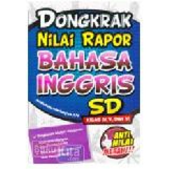 Dongkrak Nilai Rapor Bahasa Inggris Sd Kelas Iv, V Dan Vi