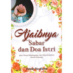Ajaibnya Sabar Dan Doa Istri Ajaibnya Sabar Dan Doa Istri