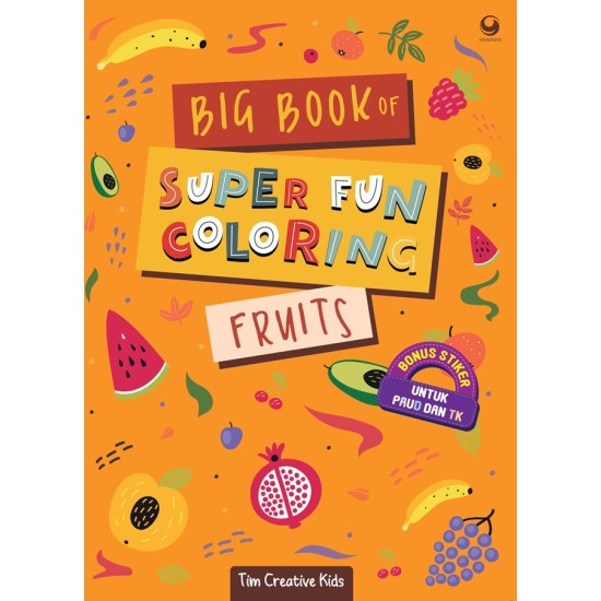 Big Book Of Super Fun Coloring Fruits